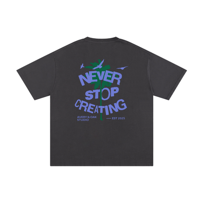 NEVER STOP CREATING Unisex T-Shirt